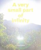 Couverture du livre « A very small part of infinity » de Lionel Esteve aux éditions Analogues