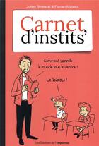 Couverture du livre « Carnet d'instits » de Julien Strelezki et Florian Matelot aux éditions L'opportun