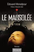 Couverture du livre « Le mausolée » de Edouard Moradpour aux éditions Editions Michalon