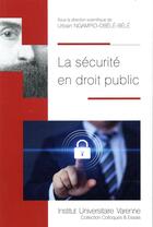 Couverture du livre « La sécurité en droit public » de  aux éditions Institut Universitaire Varenne
