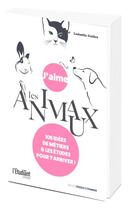 Couverture du livre « J'aime les animaux » de Ludmilla Guillet aux éditions L'etudiant