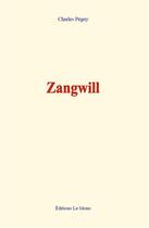Couverture du livre « Zangwill » de Charles Peguy aux éditions Le Mono