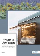 Couverture du livre « L'épicier de Saint-Julien » de Jean-Pierre Bourguet aux éditions Nombre 7