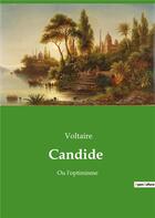 Couverture du livre « Candide - ou l'optimisme » de  aux éditions Culturea