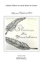 Couverture du livre « Plumes de bristoliens - par un prof et ses eleves » de Collectif D'Eleves D aux éditions Saint Honore Editions