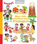 Couverture du livre « Mes 1000 premiers mots d'espagnol » de Victor H. Garcia Lopez aux éditions Milan
