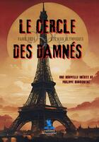 Couverture du livre « Le Cercle des Damnés : Paris 2024 - Les Jeux Olympiques » de Philippe Hugounenc aux éditions Philippe Hugounenc