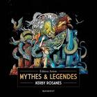 Couverture du livre « Mythes et Légendes » de Kerby Rosanes aux éditions Marabout