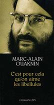 Couverture du livre « C'est Pour cela qu'on aime les libellules » de Marc-Alain Ouaknin aux éditions Calmann-levy