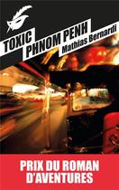 Couverture du livre « Toxic Phnom Penh » de Mathias Bernardi aux éditions Editions Du Masque