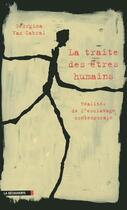 Couverture du livre « La traite des êtres humains ; réalités de l'esclavage contemporain » de Georgina Vaz-Cabral aux éditions La Decouverte