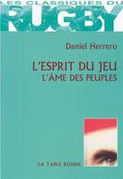 Couverture du livre « L'esprit du jeu, l'âme des peuples » de Daniel Herrero aux éditions Table Ronde