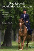 Couverture du livre « Redécouvrir l'équitation en amazone » de Laurent Mezailles aux éditions Vigot