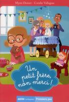 Couverture du livre « Un petit frère, non merci ! » de Mymi Doinet et Coralie Vallageas aux éditions Auzou