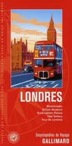 Couverture du livre « Londres ; Westminster, British museum, Buckingham palace, Tate gallery » de Collectif Gallimard aux éditions Gallimard-loisirs