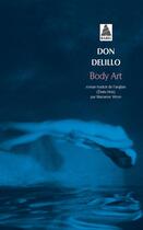 Couverture du livre « Body art » de Don Delillo aux éditions Actes Sud