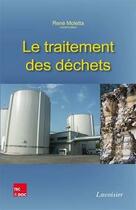 Couverture du livre « Le traitement des déchets » de Rene Moletta aux éditions Tec Et Doc