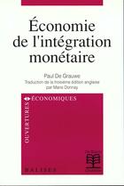 Couverture du livre « Economie de l'integration monetaire » de De Grauwe aux éditions De Boeck