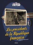 Couverture du livre « Les présidents de la République (édition 2012) » de Stephane Baumont aux éditions Milan
