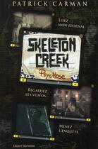 Couverture du livre « Skeleton Creek t.1 : psychose » de Patrick Carman aux éditions Bayard Jeunesse