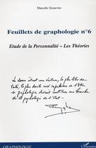 Couverture du livre « Feuillets de graphologie n°6 : Etude de la Personnalité - Les Théories » de Marcelle Desurvire aux éditions L'harmattan