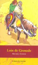 Couverture du livre « Loin De Grenade » de Michel Cosem aux éditions Syros