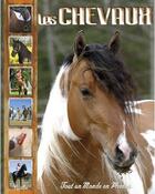 Couverture du livre « Tout un monde en photos ; les chevaux » de  aux éditions Piccolia
