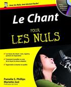 Couverture du livre « Le chant pour les nuls » de Pamelia S. Phillips et Mariette Jost aux éditions First