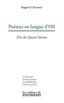 Couverture du livre « Poèmes en langue d'Oïl » de Roger Le Chevretel aux éditions Du Pantheon