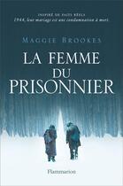 Couverture du livre « La femme du prisonnier » de Maggie Brookes aux éditions Flammarion