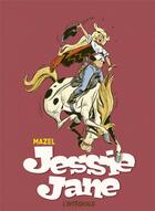 Couverture du livre « Jessie Jane : Intégrale Tomes 1 et 2 » de Mazel et Gerald Frydman aux éditions Dupuis