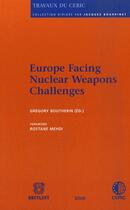 Couverture du livre « Europe facing nuclear weapons challenge » de  aux éditions Bruylant