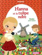 Couverture du livre « Hannah et la tulipe noire » de Julie Camel et Nadja aux éditions Play Bac