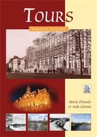 Couverture du livre « Tours » de Herve Chirault et Aude Levrier aux éditions Editions Sutton