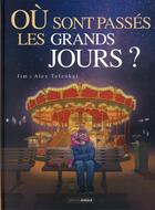 Couverture du livre « Où sont passés les grands jours ? Tome 2 » de Jim et Alex Tefenkgi aux éditions Bamboo