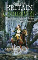 Couverture du livre « Cavalier vert Tome 1 » de Kristen Britain aux éditions Bragelonne