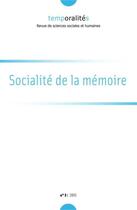 Couverture du livre « REVUE TEMPORALITES T.3 ; socialité de la mémoire » de Revue Temporalites aux éditions Adr Temporalites
