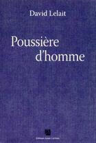 Couverture du livre « Poussière d'homme » de David Lelait aux éditions Anne Carriere