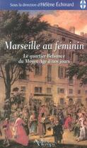 Couverture du livre « Marseille au féminin » de Echinard aux éditions Autres Temps