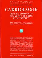 Couverture du livre « Cardiologie medicale chirurgicale demarche de soins et cas » de Alain Leguerrier aux éditions Heures De France