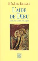 Couverture du livre « L'Aide De Dieu » de Helene Renard aux éditions Felin