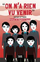 Couverture du livre « On n'a rien vu venir » de  aux éditions Alice