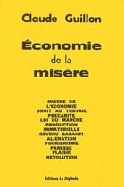 Couverture du livre « Économie de la misère » de Claude Guillon aux éditions La Digitale