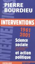 Couverture du livre « Interventions 1961-2001 » de Pierre Bourdieu aux éditions Agone