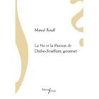 Couverture du livre « La vie et la passion de Dodin-Bouffant, gourmet » de Marcel Rouff aux éditions Sillage