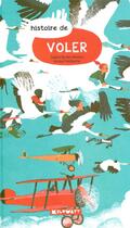 Couverture du livre « Histoire de voler » de Sophie Bordet-Petillon et Arnaud Nebbache aux éditions Kilowatt