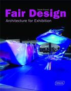 Couverture du livre « Fair design ; architecture for exhibition » de Sibylle Kramer aux éditions Braun