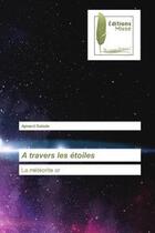 Couverture du livre « A travers les etoiles - la meteorite or » de Dalode Aymard aux éditions Muse