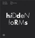 Couverture du livre « Hidden forms » de Clivio Franco aux éditions Skira