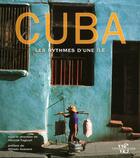 Couverture du livre « Cuba ; les rythmes d'une île » de Fagiuoli Martino aux éditions White Star